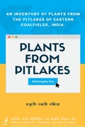 Cover: Plants From Pitlakes: An inventory of plants from the pitlakes of Eastern Coalfields, India - SACON, Coimbatore, India