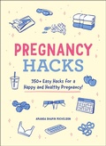 Cover: Pregnancy Hacks - Adams Media Corporation