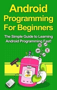Abbildung von: Android Programming For Beginners - Ingram Publishing