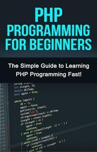 Abbildung von: PHP Programming For Beginners - Ingram Publishing