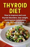Cover: Thyroid Diet - Ingram Publishing
