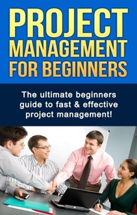 Enlarge image Cover: Project Management For Beginners - Ingram Publishing