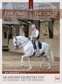 Abbildung von: Der Zirkel in der Akademischen Reitkunst - Müller Rüschlikon