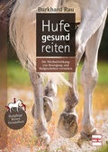 Cover: Hufe gesund reiten - M&uuml;ller R&uuml;schlikon