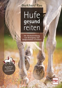 Abbildung von: Hufe gesund reiten - Müller Rüschlikon