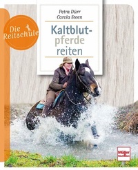 Abbildung von: Kaltblutpferde reiten - Müller Rüschlikon