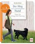Cover: Der Weg zum aufmerksamen Hund - M&uuml;ller R&uuml;schlikon