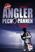 Cover: Angler - Pech & Pannen - M&uuml;ller R&uuml;schlikon
