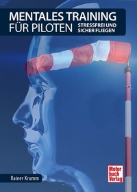 Abbildung von: Mentales Training für Piloten - Motorbuch Verlag