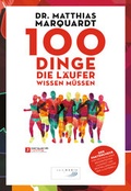 Cover: 100 Dinge, die L&auml;ufer wissen m&uuml;ssen - Delius Klasing