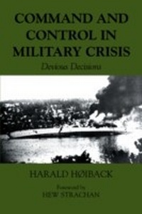 Abbildung von: Command and Control in Military Crisis - Routledge