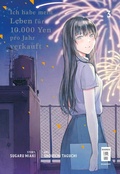 Cover: Ich habe mein Leben f&uuml;r 10.000 Yen pro Jahr verkauft 03 - Egmont Manga