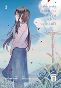 Cover: Ich habe mein Leben f&uuml;r 10.000 Yen pro Jahr verkauft 01 - Egmont Manga