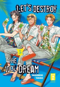 Abbildung von: Let's destroy the Idol Dream 05 - Egmont Manga