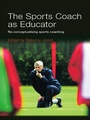 Cover: The Sports Coach as Educator - Routledge