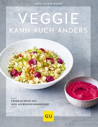 Abbildung von: Veggie kann auch anders - Gräfe und Unzer