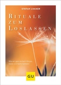 Cover: Rituale zum Loslassen - Gr&auml;fe und Unzer