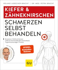 Abbildung von: Kiefer & Zähneknirschen Schmerzen selbst behandeln - Gräfe und Unzer