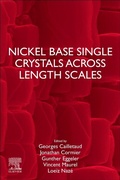 Cover: Nickel Base Single Crystals Across Length Scales - Elsevier