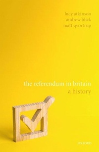 Enlarge image Cover: The Referendum in Britain - Oxford University Press