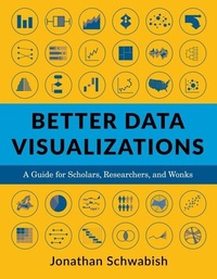 Enlarge image Cover: Better Data Visualizations - Columbia University Press