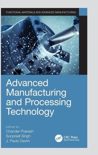 Enlarge image Cover: Advanced Manufacturing and Processing Technology - CRC Press
