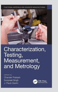 Enlarge image Cover: Characterization, Testing, Measurement, and Metrology - CRC Press