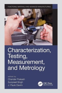 Enlarge image Cover: Characterization, Testing, Measurement, and Metrology - CRC Press