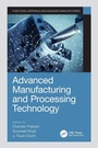 Cover: Advanced Manufacturing and Processing Technology - CRC Press