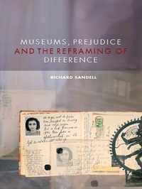 Enlarge image Cover: Museums, Prejudice and the Reframing of Difference - Routledge