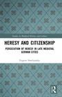 Cover: Heresy and Citizenship - Routledge