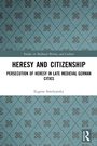 Cover: Heresy and Citizenship - Routledge