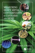 Cover: Measuring Heavy Metal Contaminants in Cannabis and Hemp - CRC Press