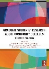 Enlarge image Cover: Graduate Students' Research about Community Colleges - Routledge