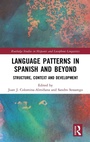 Cover: Language Patterns in Spanish and Beyond - Routledge
