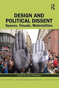 Enlarge image Cover: Design and Political Dissent - Routledge