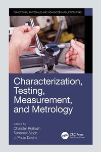 Enlarge image Cover: Characterization, Testing, Measurement, and Metrology - CRC Press