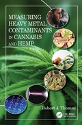 Cover: Measuring Heavy Metal Contaminants in Cannabis and Hemp - CRC Press