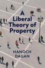 Cover: A Liberal Theory of Property - Cambridge University Press