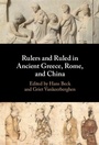Cover: Rulers and Ruled in Ancient Greece, Rome, and China - Cambridge University Press