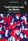 Cover: Youth Culture and the Media - Routledge