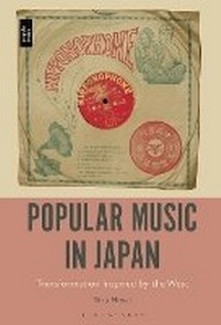 Enlarge image Cover: Popular Music in Japan - Bloomsbury Academic USA