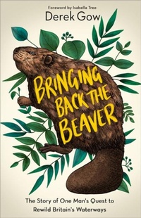 Enlarge image Cover: Bringing Back the Beaver - Chelsea Green Publishing Co