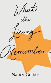 Enlarge image Cover: What the Living Remember - Apprentice House