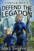 Cover: Longknifes Defending the Legation - Kl & MM Books