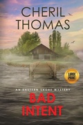 Cover: Bad Intent - Large Print Edition - Tred Avon Press