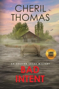 Enlarge image Cover: Bad Intent - Large Print Edition - Tred Avon Press