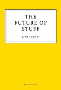 Enlarge image Cover: The Future of Stuff - Unbound