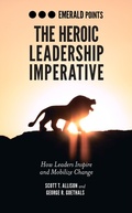 Cover: The Heroic Leadership Imperative - Emerald Publishing Limited