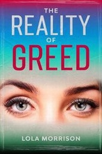 Abbildung von: The Reality of Greed - Orla Kelly Publishing